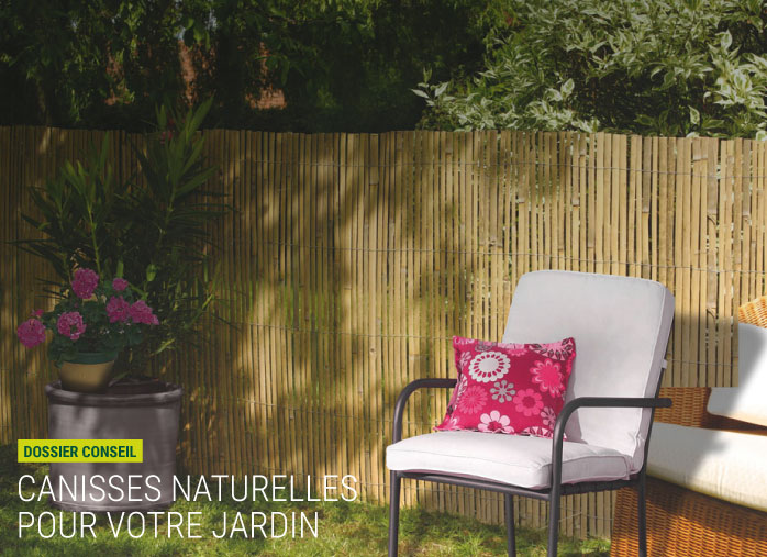 Des canisses naturelles pour votre jardin