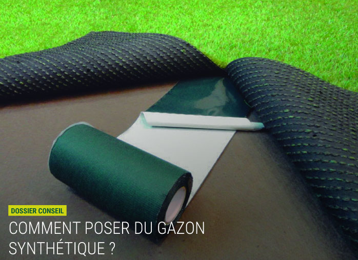 Comment poser du gazon synthétique ?